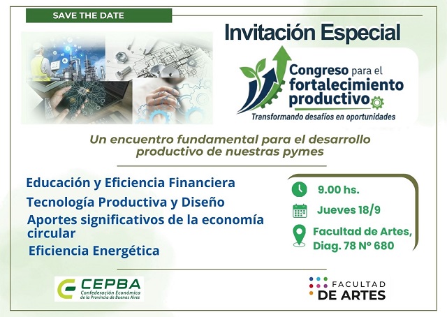 Se realizará en La Plata el Congreso de Fortalecimiento Productivo 2025 en la Facultad de las Artes organizado por CEPBA