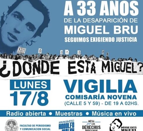 Vigilia por Miguel Bru a 33 años del secuestro, torturas, asesinato y desaparición por parte de la Bonaerense frente a la Comisaría Novena de La Plata
